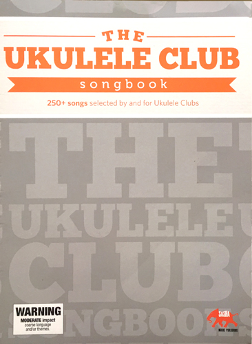 Ukulele Club Song Book Volume 1